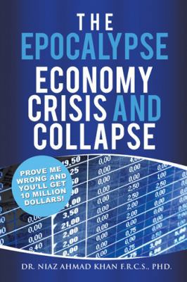The Epocalypse: Economy Crisis and Collapse 1482881780 Book Cover