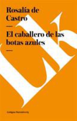 El caballero de las botas azules [Spanish] 8496428737 Book Cover