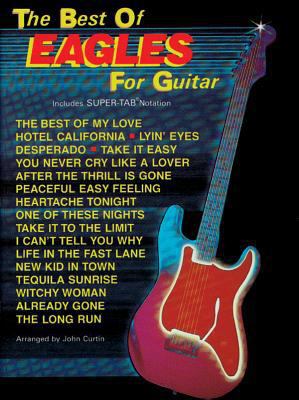 The Best of the Eagles for Guitar: Includes Sup... 0897241703 Book Cover