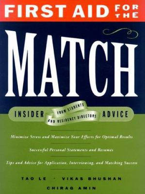 First Aid for the Match: Insider Advice from St... 0838525962 Book Cover