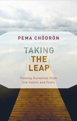 Taking the Leap: Freeing Ourselves from Old Hab... 1611806836 Book Cover