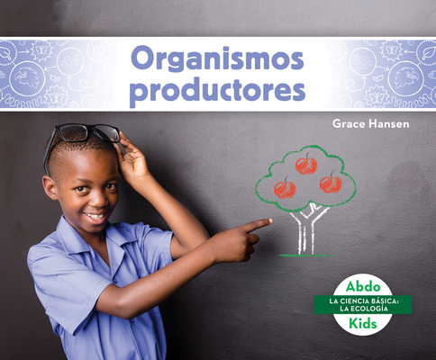 Organismos Productores (Producers) [Spanish] 1098204360 Book Cover