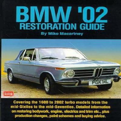 BMW '02 Restoration Guide 1855204517 Book Cover