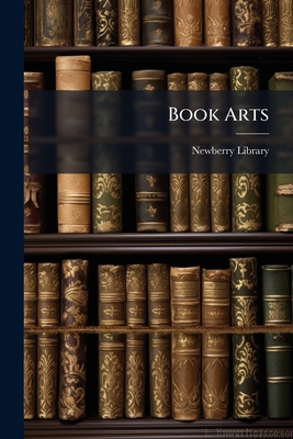 Book Arts: Subject Bibliography 1246508176 Book Cover
