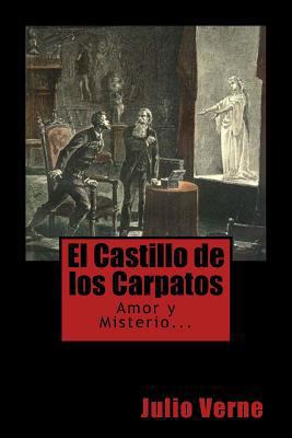 El Castillo de los Carpatos (Spanish) Edition [Spanish] 1546688072 Book Cover