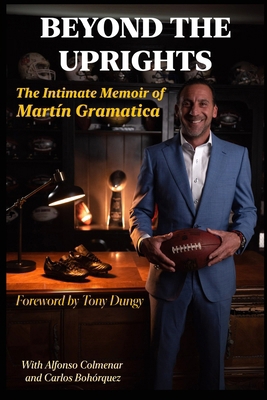 Beyond the Uprights: The Intimate Memoir of Mar... B0CH245YC4 Book Cover