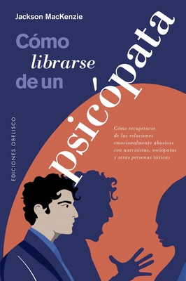 Como Librarse de Un Psicopata [Spanish] 8491118128 Book Cover