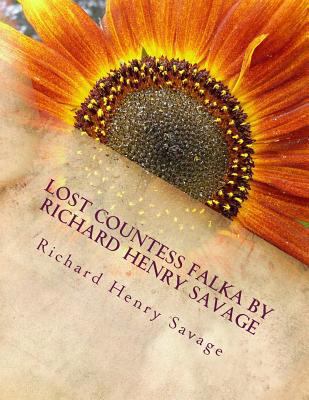 Lost Countess Falka by Richard Henry Savage 1523916834 Book Cover