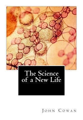 The Science of a New Life 1491251379 Book Cover