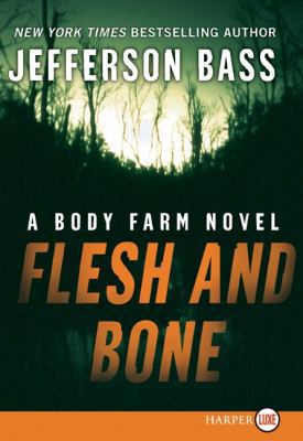 Flesh and Bone [Large Print] 0061233161 Book Cover