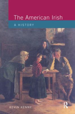 The American Irish: A History 1138143898 Book Cover