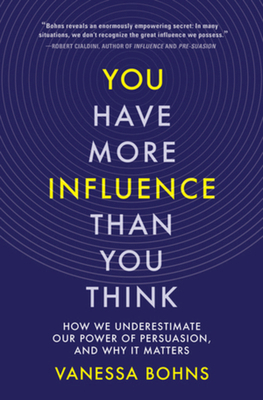 You Have More Influence Than You Think: How We ... 1324005718 Book Cover