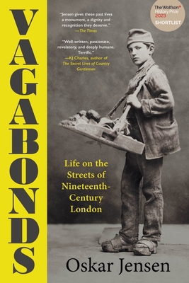 Vagabonds: Life on the Streets of Nineteenth-Ce... 1891011421 Book Cover