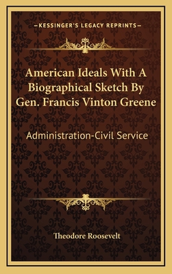 American Ideals with a Biographical Sketch by G... 1163414425 Book Cover