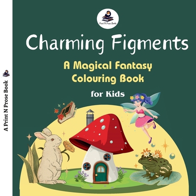 Charming Figments: A Magical Fantasy Colouring ... 8119608852 Book Cover