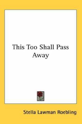 This Too Shall Pass Away 0548140545 Book Cover