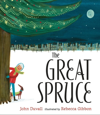 The Great Spruce 0399160841 Book Cover