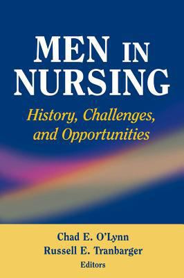 Men in Nursing: History, Challenges, and Opport... 0826102212 Book Cover