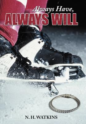 Always Have, Always Will 1468553569 Book Cover