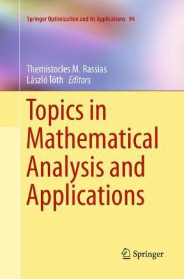 Topics in Mathematical Analysis and Applications 3319344099 Book Cover