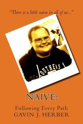 Naive: : Following Every Path 1481872400 Book Cover