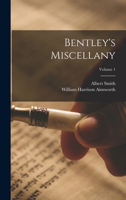 Bentley's Miscellany; Volume 1 1016580541 Book Cover