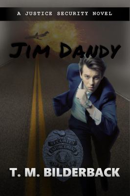 Jim Dandy - A Justice Security Novel 0692077553 Book Cover