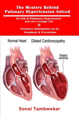 The Mystery Behind Pulonary Hypertension Solved... 1691299626 Book Cover