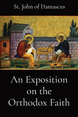 An Exposition on the Orthodox Faith 1960069179 Book Cover