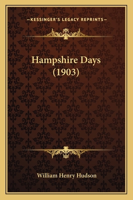 Hampshire Days (1903) 1164197940 Book Cover