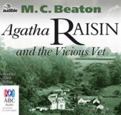 Agatha Raisin and the Vicious Vet: 2 1489096558 Book Cover