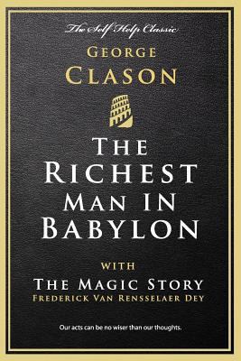 The Richest Man in Babylon: with The Magic Story 1537558056 Book Cover
