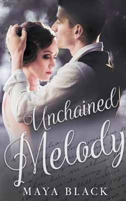 Unchained Melody B0D2G7Q6L7 Book Cover