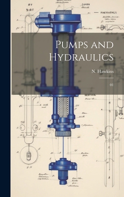 Pumps and Hydraulics: 01 102079982X Book Cover