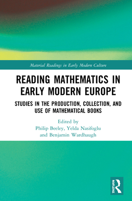 Reading Mathematics in Early Modern Europe: Stu... 0367609258 Book Cover