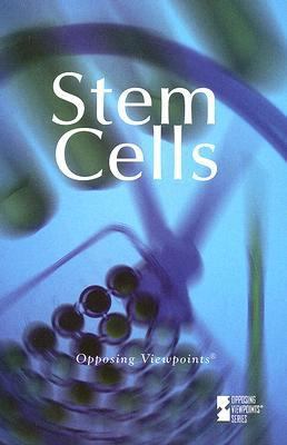 Stem Cells (Opposing Viewpoints) 0737736496 Book Cover