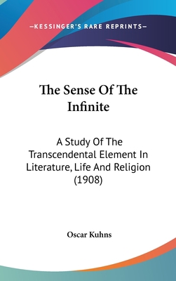 The Sense of the Infinite: A Study of the Trans... 1104562502 Book Cover