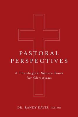 Paperback Pastoral Perspectives : A Theological Source Book for Christians Book