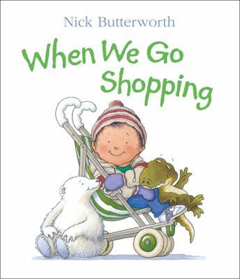 When We Go Shopping 0001374389 Book Cover