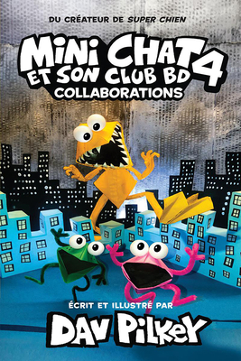 Mini Chat Et Son Club Bd: N° 4 - Collaborations [French] 1039701051 Book Cover