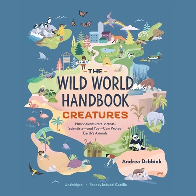The Wild World Handbook: Creatures: How Adventu... 1665087110 Book Cover