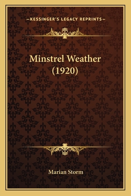 Minstrel Weather (1920) 116396378X Book Cover