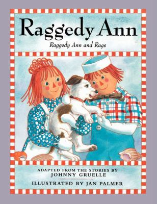 Raggedy Ann and Rags 1442421983 Book Cover