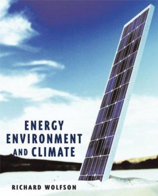 Energy, Environment, and Climate 0393927636 Book Cover