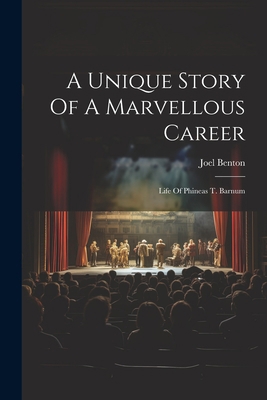 A Unique Story Of A Marvellous Career: Life Of ... 1021230855 Book Cover