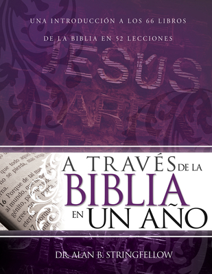 A Través de la Biblia En Un Año: Una Introducci... [Spanish] 1629110507 Book Cover