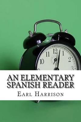 An Elementary Spanish Reader 1975637542 Book Cover