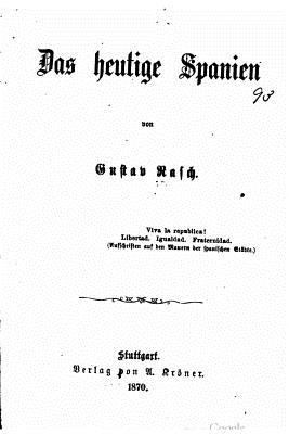 Das heutige Spanien [German] 151975535X Book Cover