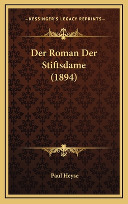 Der Roman Der Stiftsdame (1894) [German] 1167861817 Book Cover