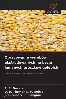 Opracowanie wyrobów ekstrudowanych na bazie lam... [Polish] 6208003342 Book Cover